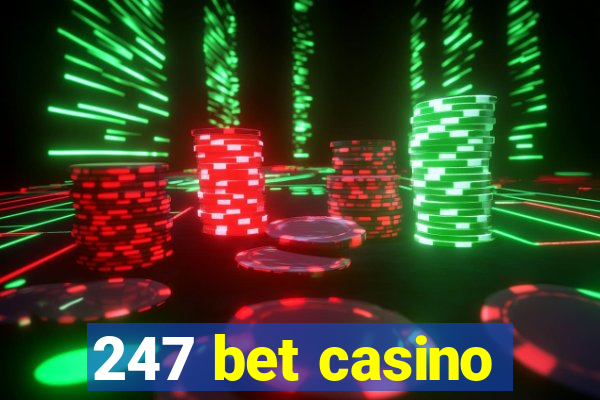 247 bet casino